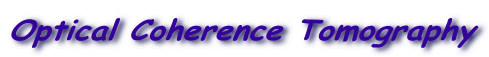 Optical Coherence Tomography